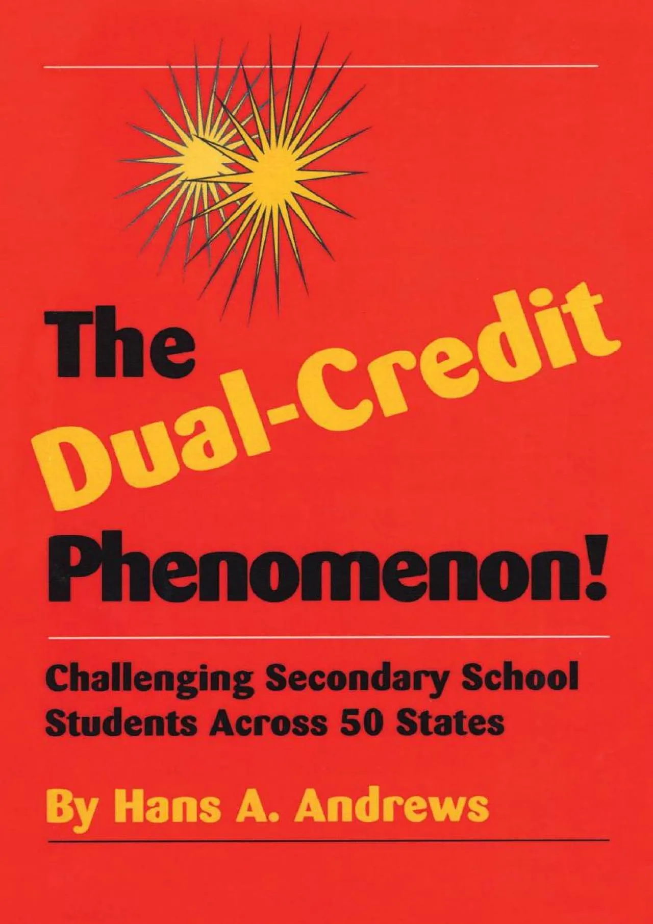 PDF-[EPUB] - The Dual-Credit Phenomenon!: Challenging Secondary School Students Across 50