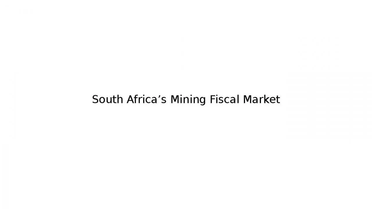 PPT-South Africa’s Mining Fiscal Market