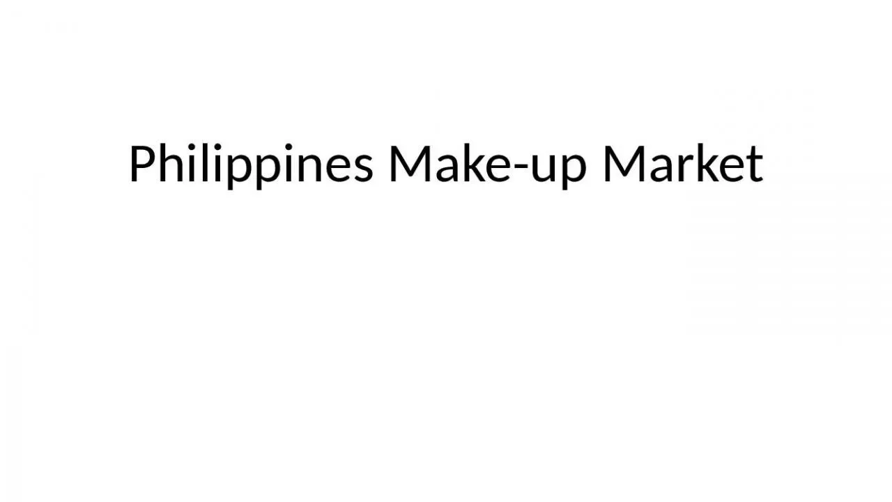 PPT-Philippines Make-up Market