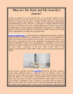 What Are The Work And The Need Of A Lawyer?