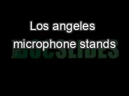 Los angeles microphone stands