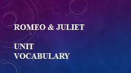 Romeo & Juliet   Unit