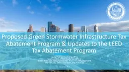 Proposed Green Stormwater Infrastructure Tax Abatement Program & Updates to the LEED