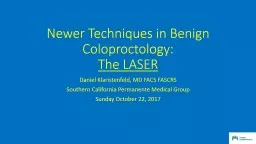 Newer Techniques in Benign Coloproctology: