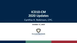 ICD10-CM  2020 Updates Cynthia H. Robinson, CPC.