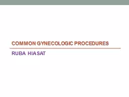 Common gynecologic procedures