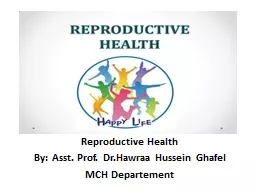 Reproductive Health By: Asst. Prof.