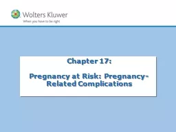 Chapter  17:   Pregnancy at Risk: Pregnancy-Related Complications