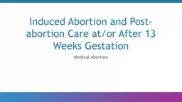Induced Abortion and Post-abortion Care at/or After 13 Weeks Gestation