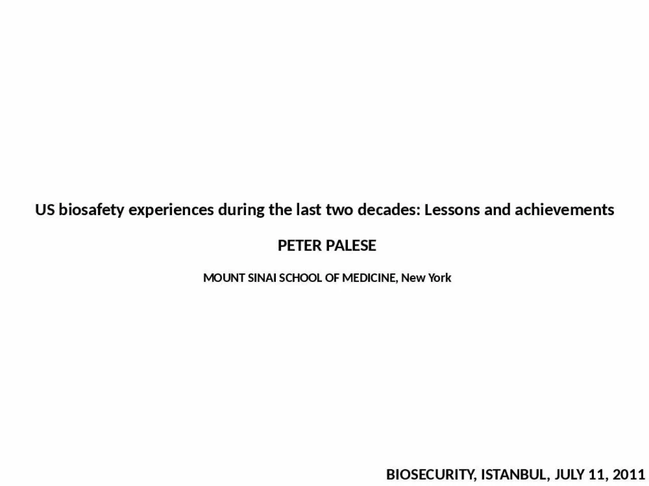 PPT-US biosafety experiences during the last two decades: Lessons and achievements