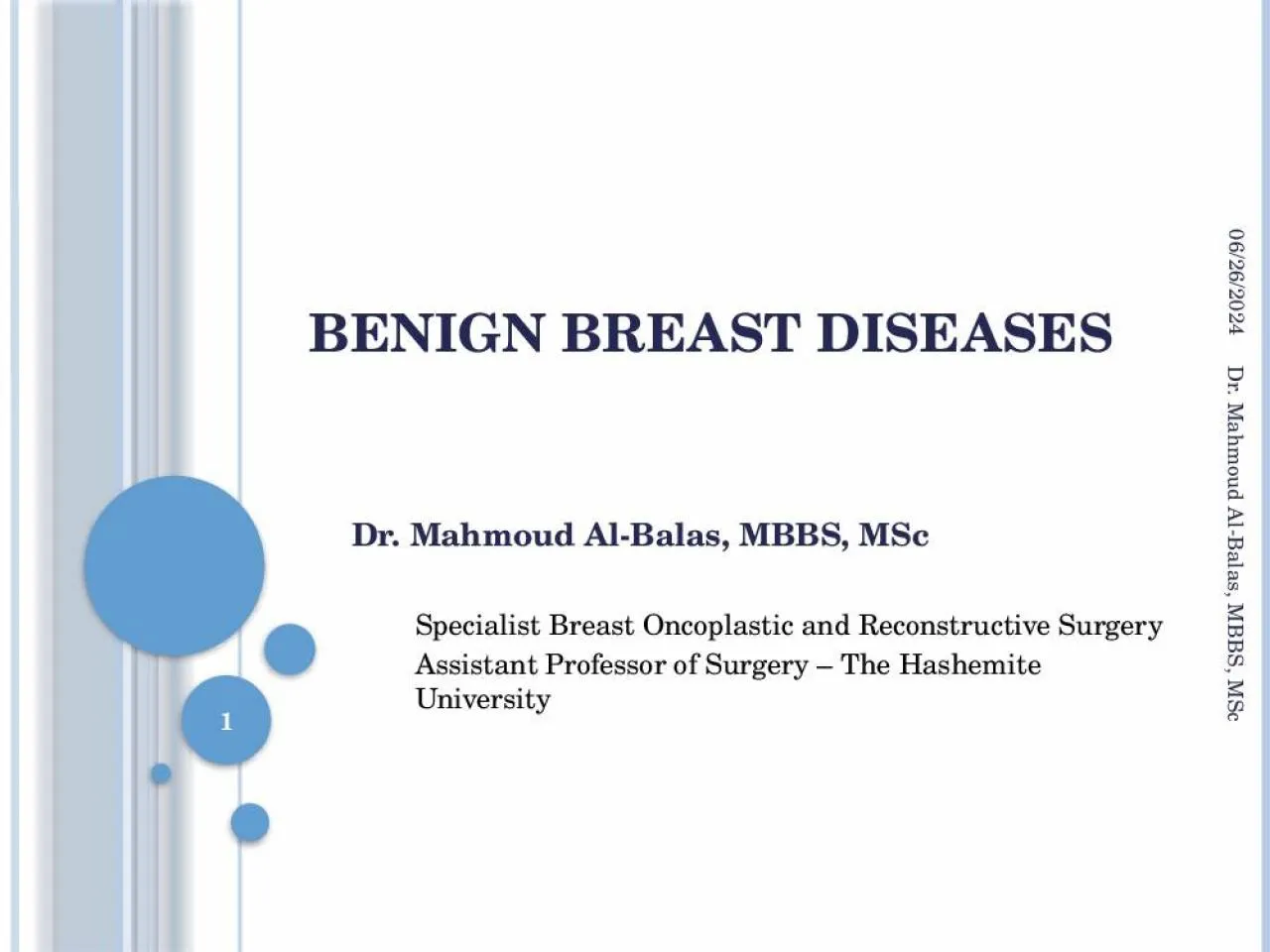 PPT-Benign Breast Diseases Dr. Mahmoud Al-Balas, MBBS, MSc