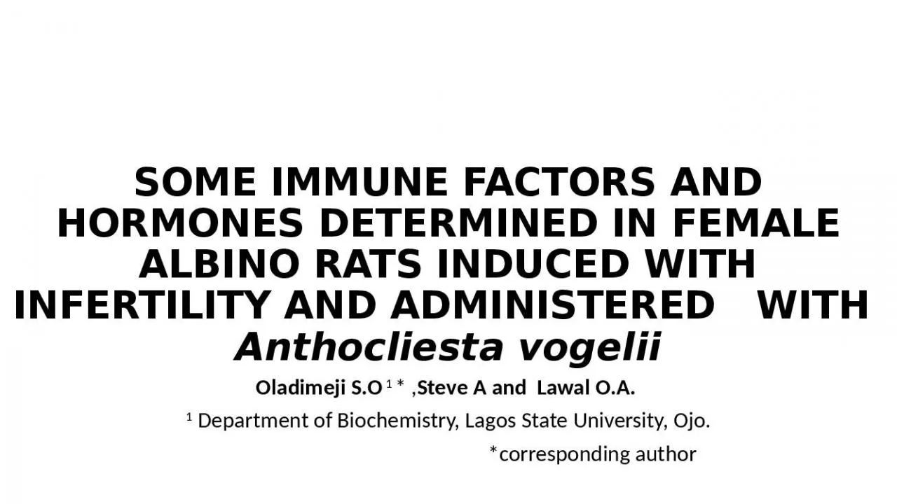 PPT-SOME IMMUNE FACTORS AND HORMONES DETERMINED IN FEMALE ALBINO RATS INDUCED WITH INFERTILITY