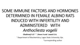 SOME  IMMUNE FACTORS AND HORMONES DETERMINED IN FEMALE ALBINO RATS INDUCED WITH INFERTILITY
