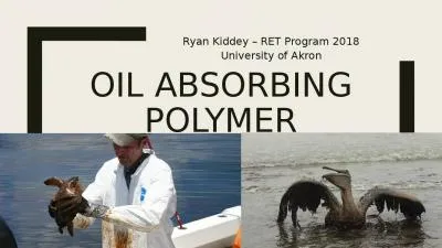 Oil absorbing polymer Ryan Kiddey – RET Program 2018