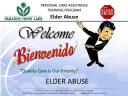 ELDER ABUSE “ Quality Care is Our Priority”