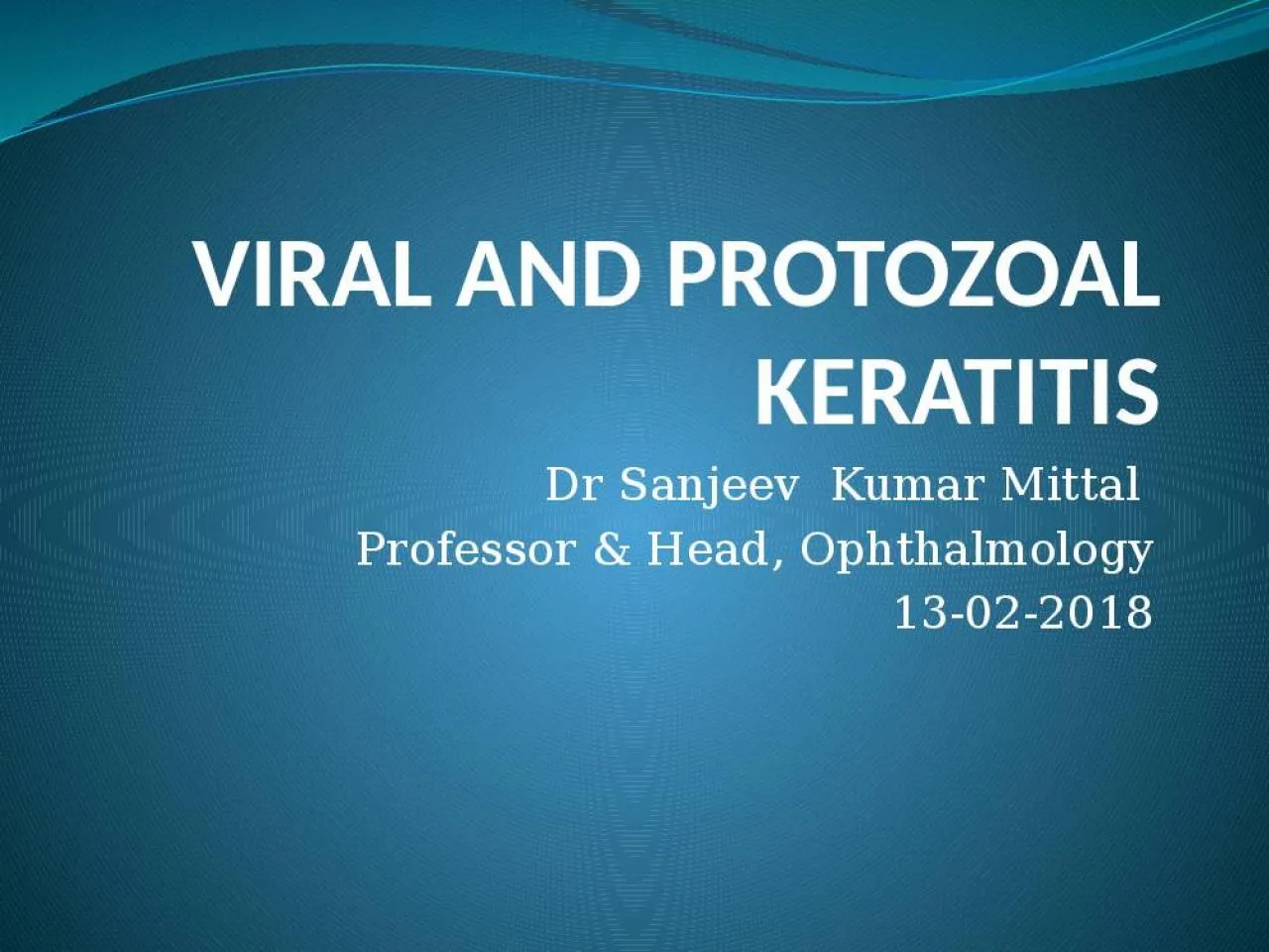 PPT-VIRAL AND PROTOZOAL KERATITIS