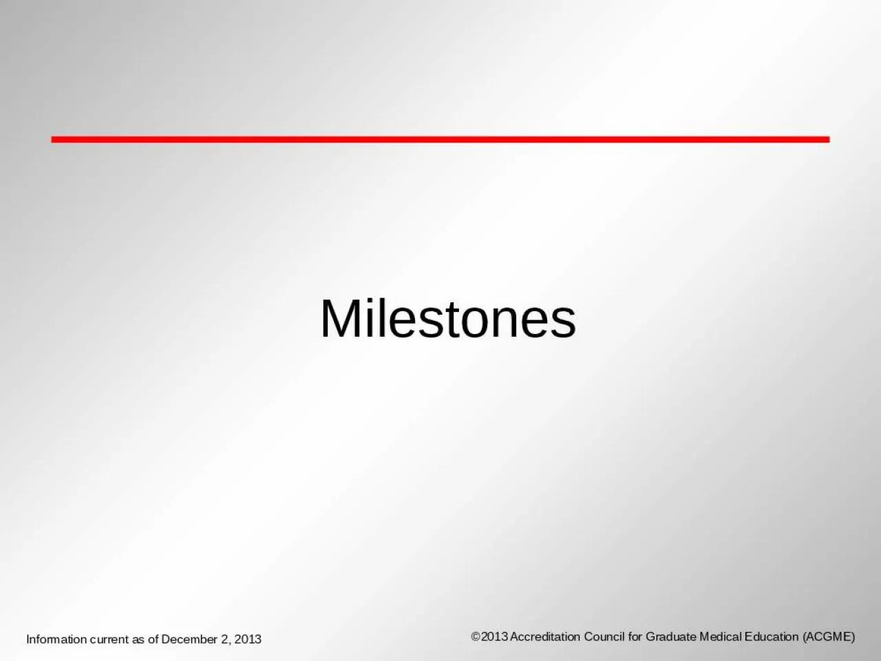 PPT-Milestones Implementing Milestones