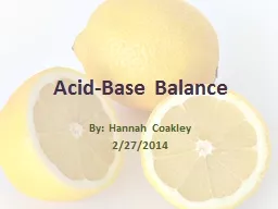Acid-Base Balance By: Hannah