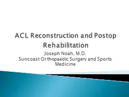ACL Reconstruction and Postop Rehabilitation