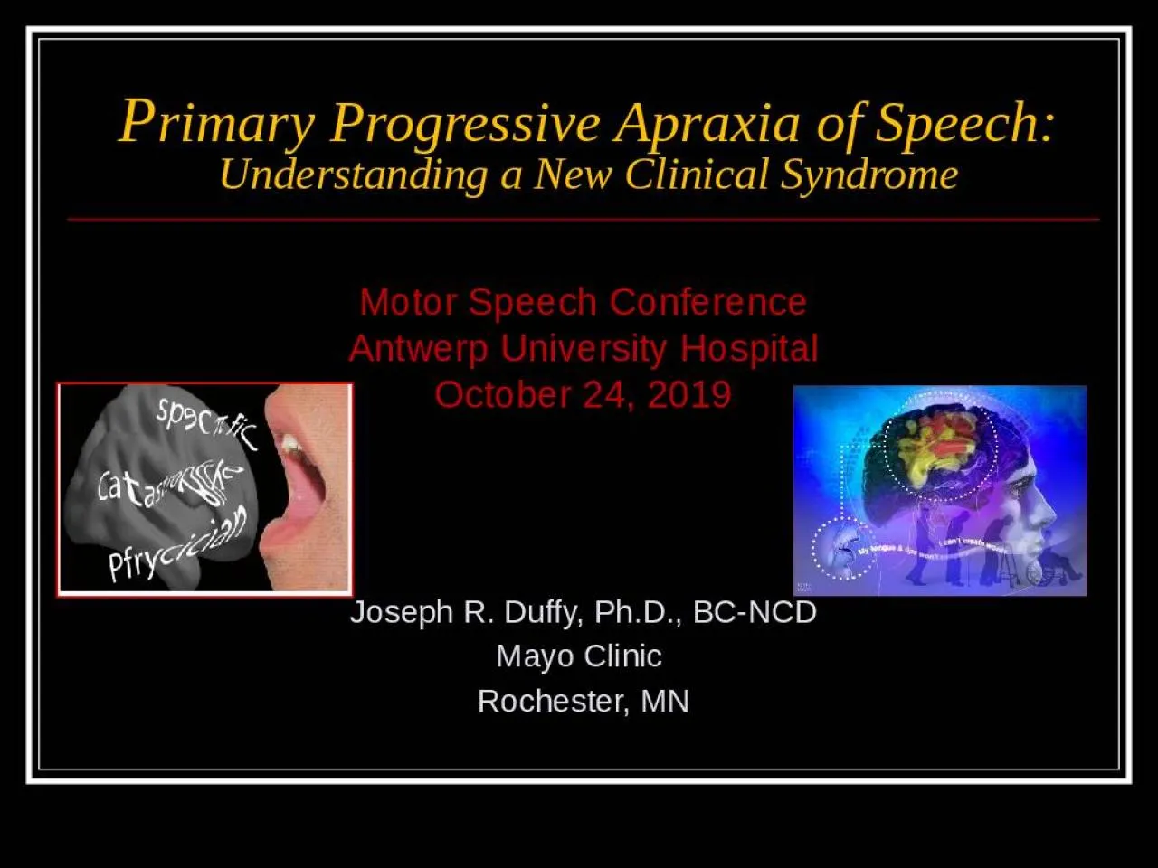 PPT-P rimary Progressive Apraxia of Speech: