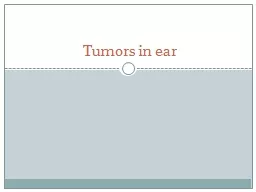 Tumors in ear Glomus  tumor