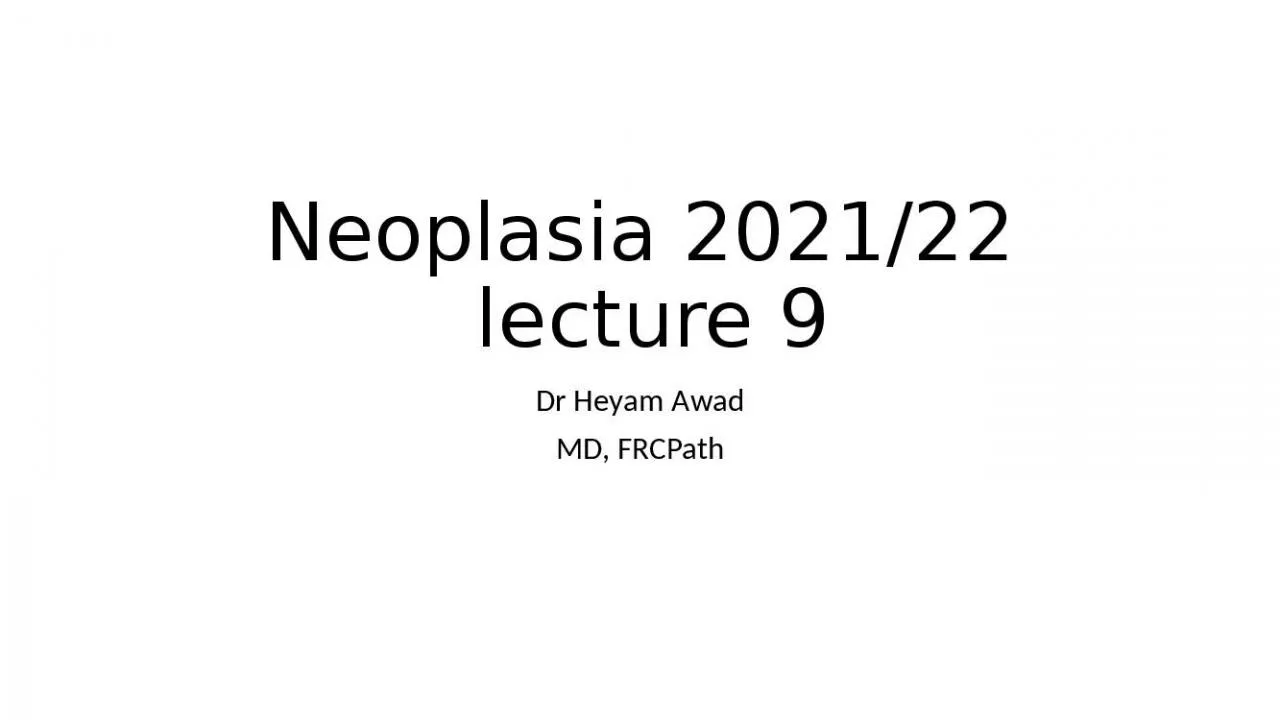 PPT-Neoplasia 2021/22 lecture 9