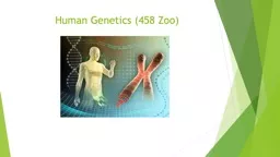 Human  Genetics (458 Zoo)