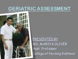 GERIATRIC ASSESSMENT PRESENTED BY