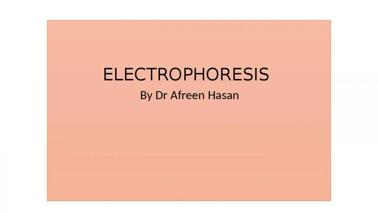 PPT-ELECTROPHORESIS By Dr