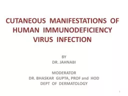 CUTANEOUS  MANIFESTATIONS  OF  HUMAN  IMMUNODEFICIENCY  VIRUS  INFECTION