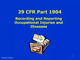 1 Revised 7/2014 Recording and Reporting Occupational Injuries and Illnesses