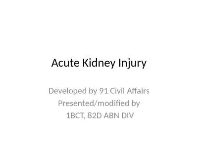 Acute Kidney Injury Developed by 91 Civil Affairs