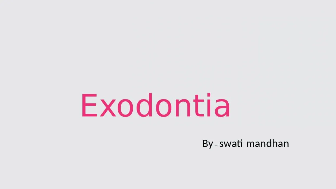 PPT-Exodontia By – swati