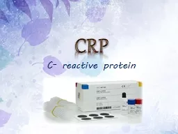 CRP C- reactive protein C- reactive protein (CRP)