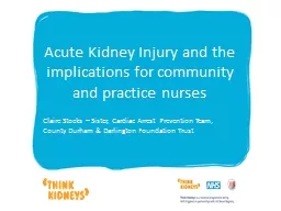 Acute Kidney Injury and the implications for community and practice