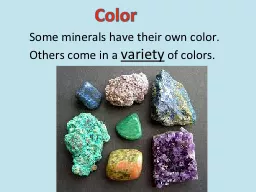 PPT-Color Some minerals have their own color.