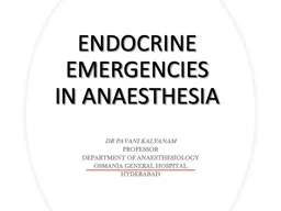 ENDOCRINE EMERGENCIES IN ANAESTHESIA