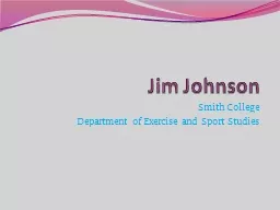 PPT-Jim Johnson Smith College