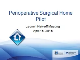 Perioperative  Surgical Home Pilot