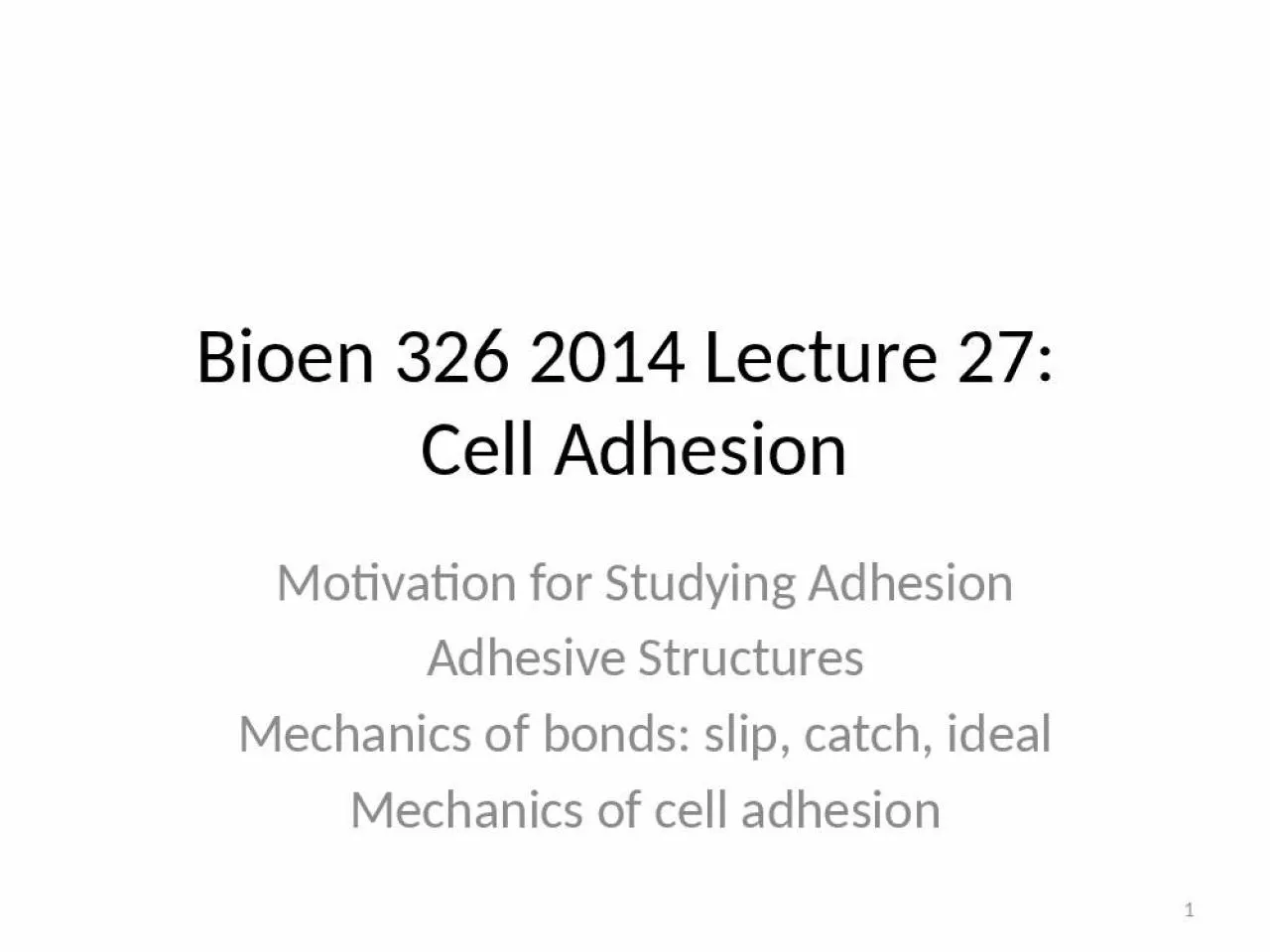 PPT-Bioen 326 2014 Lecture 27: