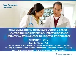 Toward a Learning Healthcare Delivery System:  Leveraging Implementation, Improvement