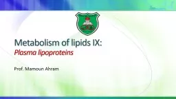 Metabolism of lipids IX:
