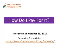 How Do I Pay For It? Presented on October 13, 2019