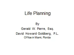 Life Planning By Gerald W. Pierre, Esq.