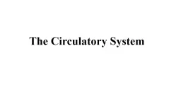 PPT-The Circulatory System The Circulatory System