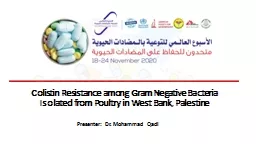 Colistin Resistance among Gram Negative Bacteria Isolated from Poultry in West Bank, Palestine