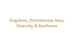 Kingdoms, Dichotomous Keys, Diversity,