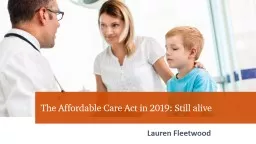 PPT-Lauren Fleetwood The Affordable Care Act