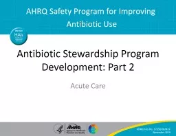 Antibiotic Stewardship Program Development: Part 2
