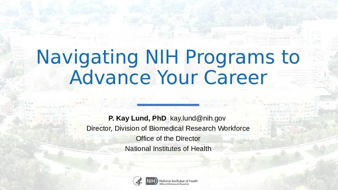 PPT-P. Kay Lund, PhD kay.lund@nih.gov